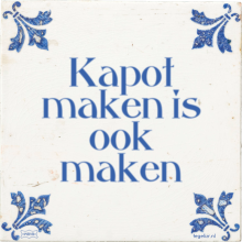 Kapot maken is ook maken - 2 keer bekeken