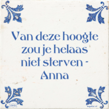 Van deze hoogte zou je helaas niet sterven - Anna - 8 keer bekeken