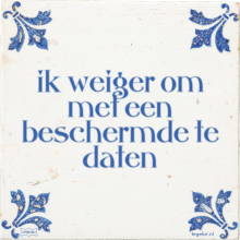 ik weiger om met een beschermde te daten - 20 keer bekeken