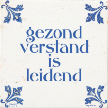 gezond verstand is leidend - 36 keer bekeken