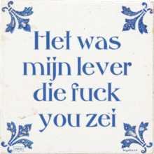 Het was mijn lever die fuck you zei - 2 keer bekeken