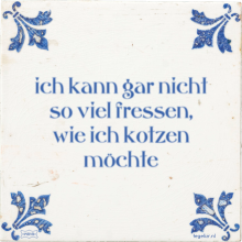 ich kann gar nicht so viel fressen, wie ich kotzen möchte - 4 keer bekeken