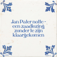Jan Pater notte – een zaadlozing zonder te zijn klaargekomen - 5 keer bekeken