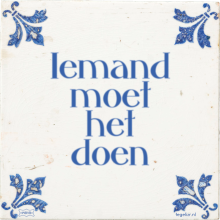 Iemand moet het doen - 4 keer bekeken