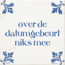 over de datumgebeurt niks mee - 24 keer bekeken
