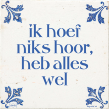 ik hoef niks hoor, heb alles wel - 31 keer bekeken