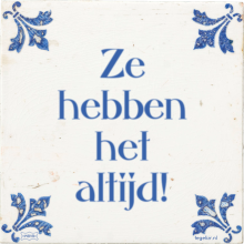 Ze hebben het altijd! - 41 keer bekeken