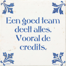Een goed team deelt alles. Vooral de credits. - 31 keer bekeken