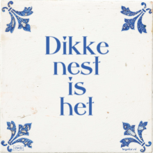 Dikke nest is het - 44 keer bekeken