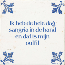 Ik heb de hele dag sangria in de hand en dat is mijn outfit - 34 keer bekeken