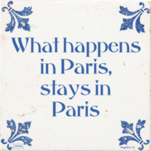 What happens in Paris, stays in Paris - 33 keer bekeken