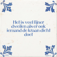 Het is veel fijner dweilen als er ook iemand de kraan dicht doet - 34 keer bekeken