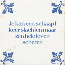 Je kan een schaap 1 keer slachten maar zijn hele leven scheren - 25 keer bekeken