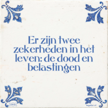 Er zijn twee zekerheden in het leven: de dood en belastingen - 41 keer bekeken