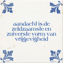 aandacht is de zeldzaamste en zuiverste vorm van vrijgevigheid - 30 keer bekeken