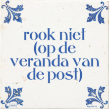 rook niet (op de veranda van de post) - 27 keer bekeken