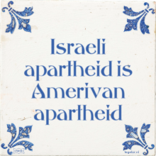 Israeli apartheid is Amerivan apartheid - 24 keer bekeken