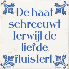 De haat schreeuwt terwijl de liefde fluistert. - 22 keer bekeken