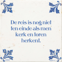 De reis is nog niet ten einde als men kerk en toren herkent. - 17 keer bekeken