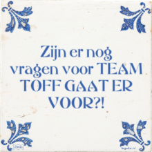 Zijn er nog vragen voor TEAM TOFF GAAT ER VOOR?! - 16 keer bekeken