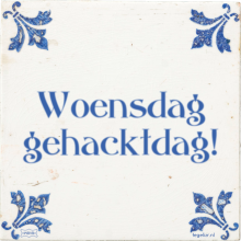 Woensdag gehacktdag! - 26 keer bekeken