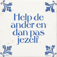 Help de ander en dan pas jezelf - 41 keer bekeken