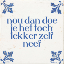 nou dan doe je het toch lekker zelf neef - 44 keer bekeken